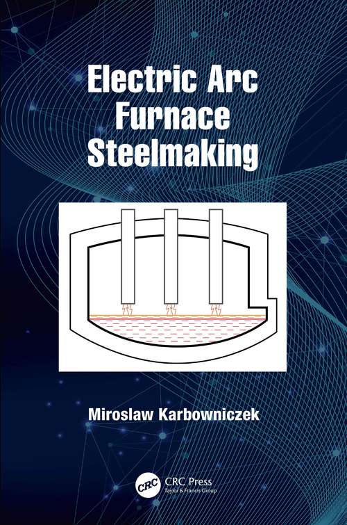 Book cover of Electric Arc Furnace Steelmaking