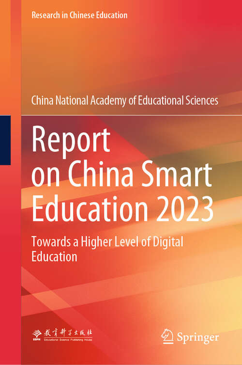 Book cover of Report on China Smart Education 2023: Towards a Higher Level of Digital Education (2024) (Research in Chinese Education)