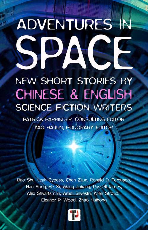 Book cover of Adventures in Space (Short stories by Chinese and English Science Fiction writers)