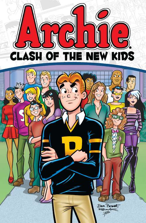 Book cover of Archie: Clash of the New Kids (Archie & Friends All-Stars #17)