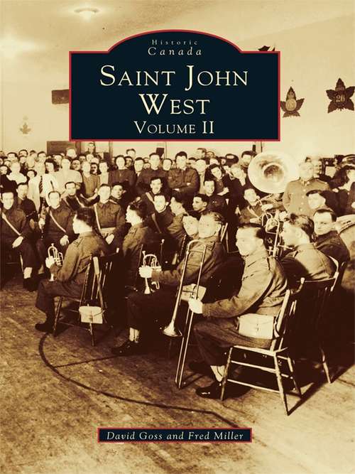 Book cover of Saint John West: Volume II (Historic Canada)