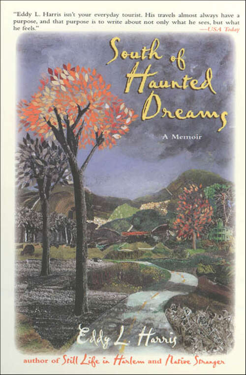 Book cover of South of Haunted Dreams: A Memoir