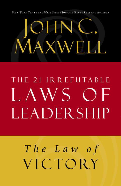 Book cover of The Law of Victory: Lesson 15 from The 21 Irrefutable Laws of Leadership