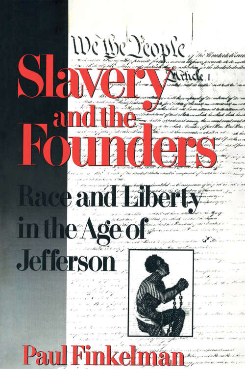 Book cover of Slavery and the Founders: Dilemmas of Jefferson and His Contemporaries