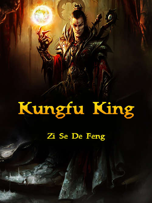 Book cover of Kungfu King: Volume 1 (Volume 1 #1)