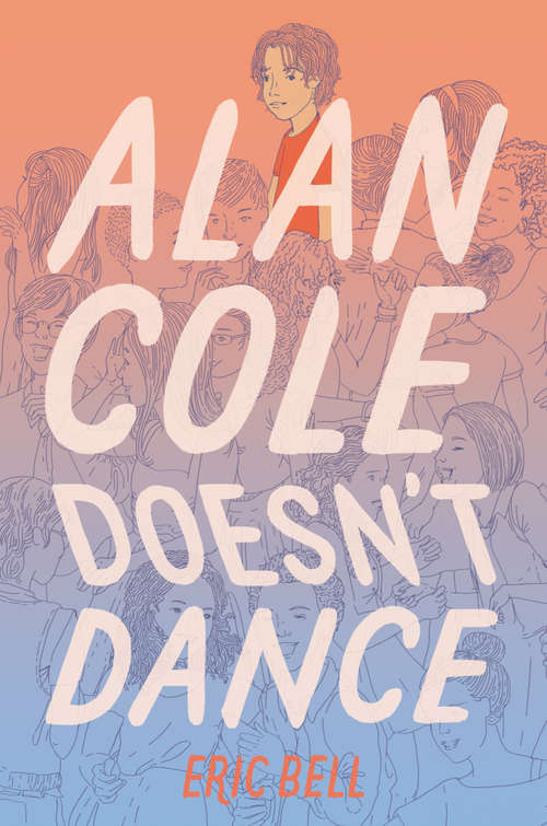 Book cover of Alan Cole Doesn't Dance
