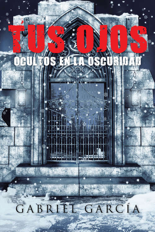 Book cover of Tus ojos ocultos en la oscuridad