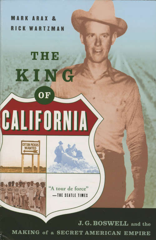Book cover of The King Of California: J.G. Boswell and the Making of A Secret American Empire