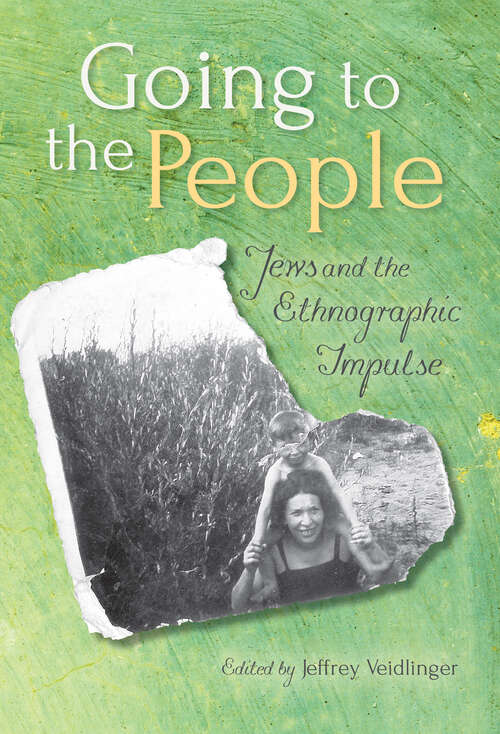 Book cover of Going to the People: Jews And The Ethnographic Impulse