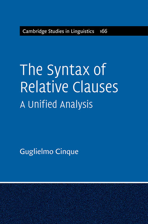 Book cover of The Syntax of Relative Clauses: A Unified Analysis (Cambridge Studies in Linguistics)