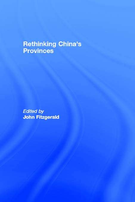 Book cover of Rethinking China's Provinces