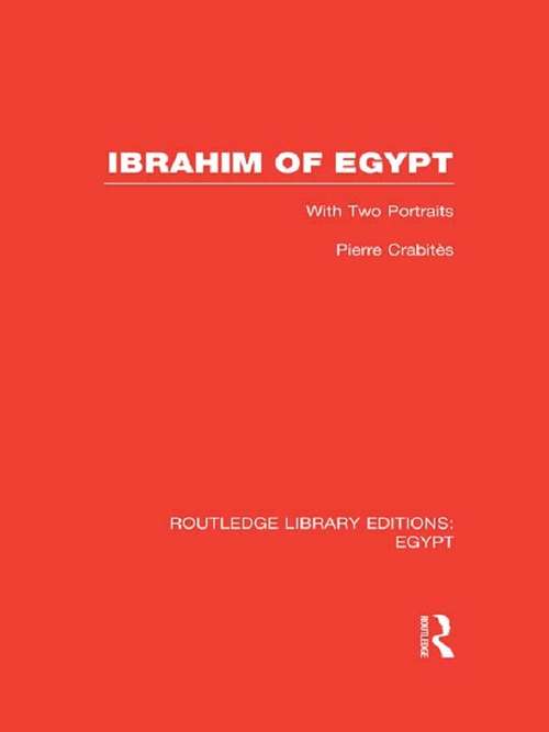 Book cover of Ibrahim of Egypt (Routledge Library Editions: Egypt)