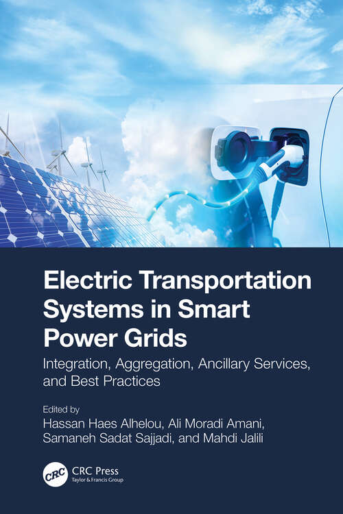 Book cover of Electric Transportation Systems in Smart Power Grids: Integration, Aggregation, Ancillary Services, and Best Practices