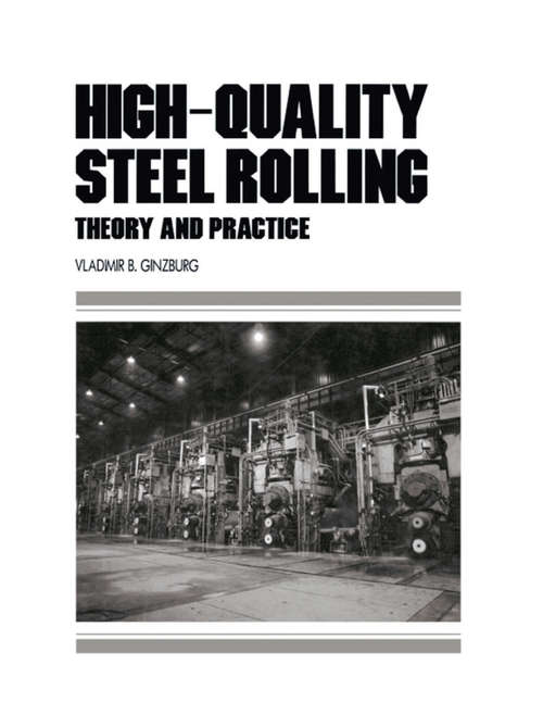 Book cover of High-Quality Steel Rolling: Theory and Practice (ISSN: Vol. 39)
