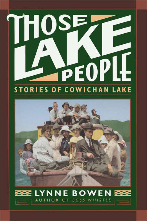 Book cover of Those Lake People: Stories of Cowichan Lake