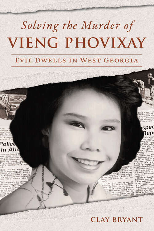 Book cover of Solving the Murder of Vieng Phovixay: Evil Dwells in West Georgia (True Crime)