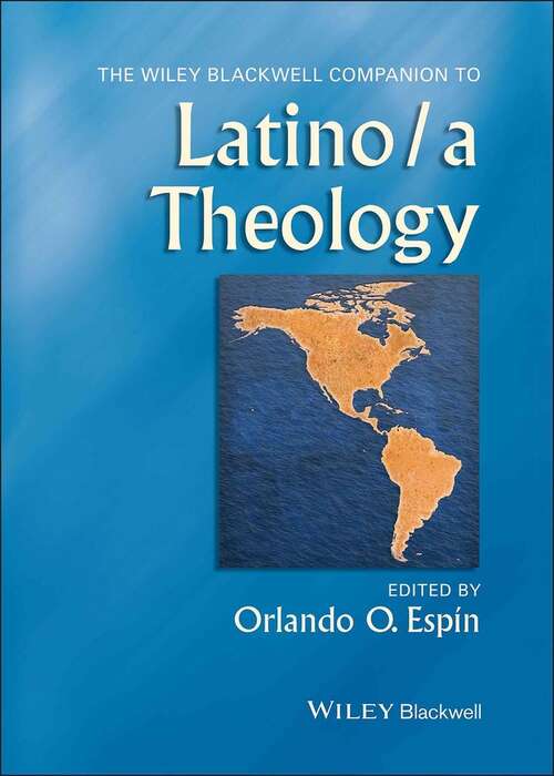 Book cover of The Wiley Blackwell Companion to Latino/a Theology (Wiley Blackwell Companions to Religion)