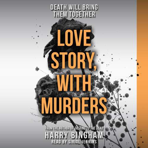 Book cover of Love Story, With Murders: Fiona Griffiths Crime Thriller Series Book 2 (Fiona Griffiths Crime Thriller Series #2)