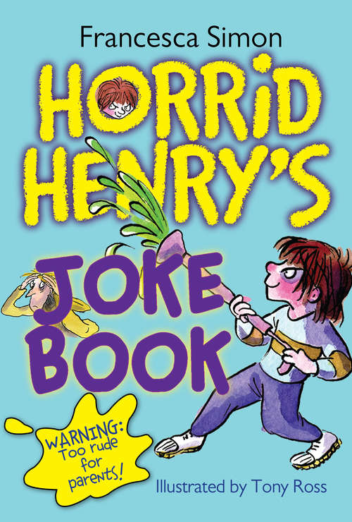 Book cover of Horrid Henry's Joke Book (Horrid Henry #0)