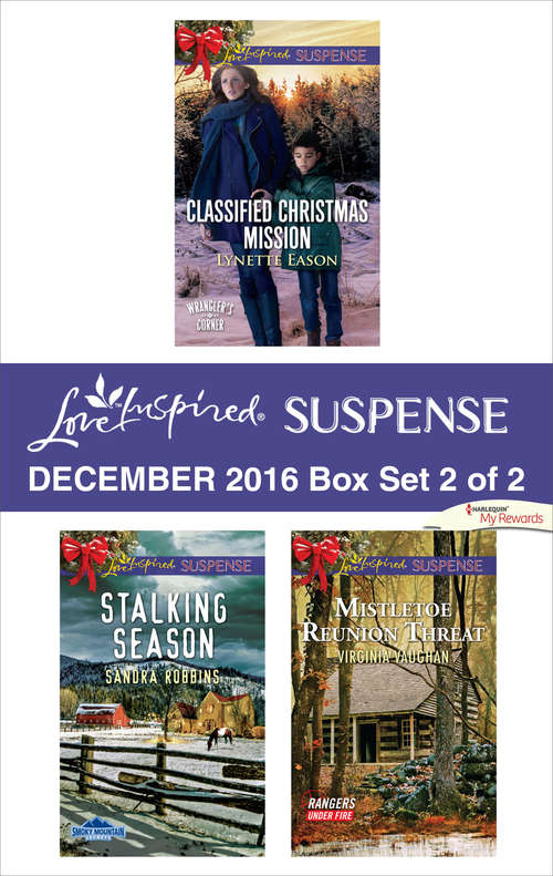 Book cover of Harlequin Love Inspired Suspense December 2016 - Box Set 2 of 2: Classified Christmas Mission\Stalking Season\Mistletoe Reunion Threat