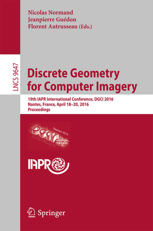 Book cover of Discrete Geometry for Computer Imagery
