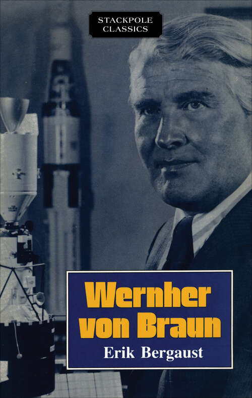 Book cover of Wernher von Braun (Stackpole Classics)