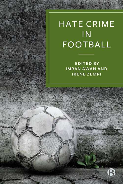 Book cover of Hate Crime in Football: How Racism Is Destroying the Beautiful Game