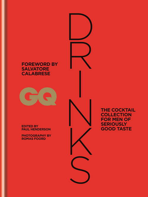 Book cover of GQ Drinks: (Special iPad Edition) (Gq Ser.)