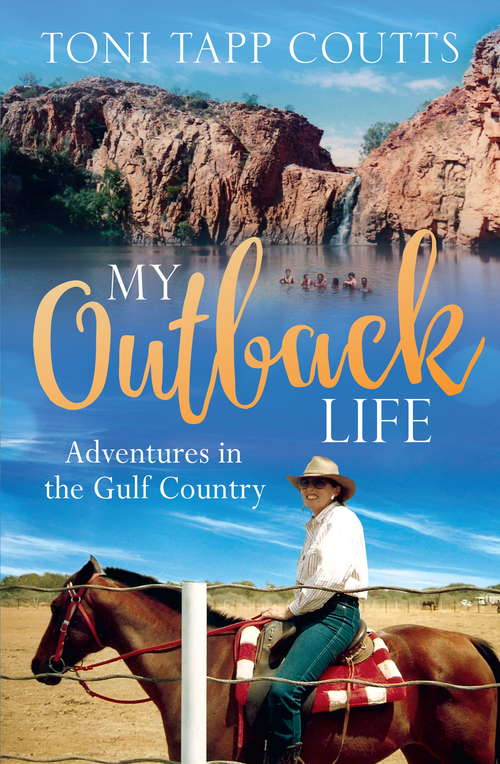 Book cover of My Outback Life: The sequel to the bestselling memoir A Sunburnt Childhood