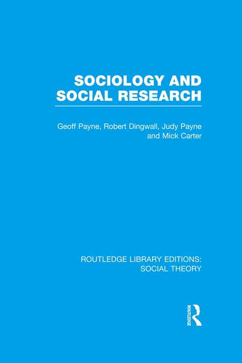 Book cover of Sociology and Social Research (Routledge Library Editions: Social Theory)