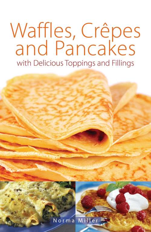 Book cover of Waffles, Crepes and Pancakes