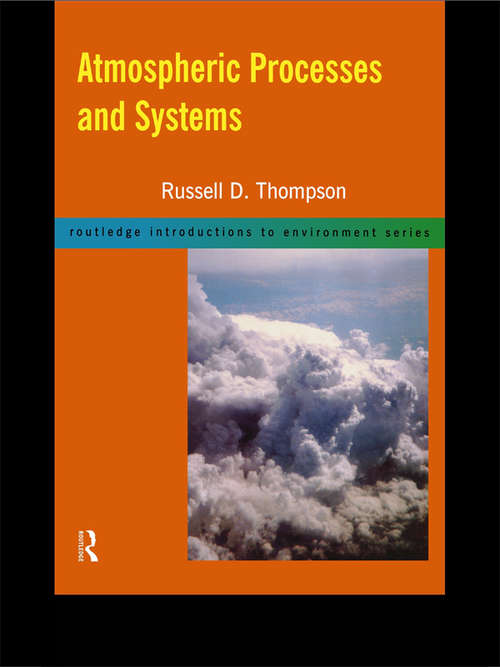 Book cover of Atmospheric Processes and Systems (Routledge Introductions to Environment: Environmental Science)