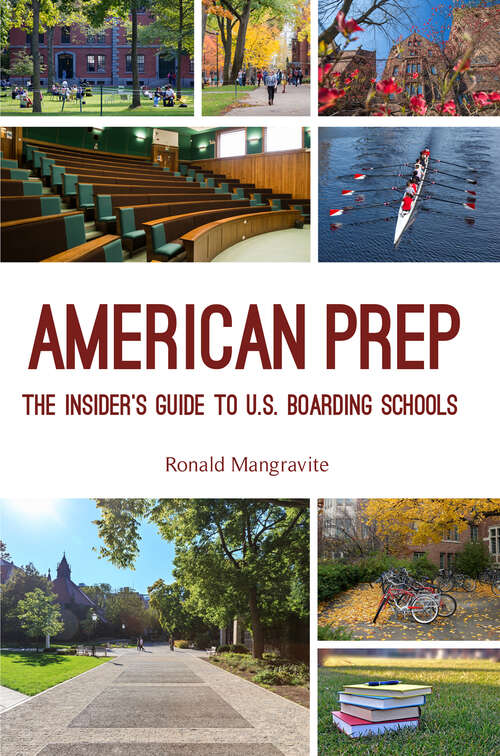 Book cover of American Prep: The Insider's Guide to U.S. Boarding Schools