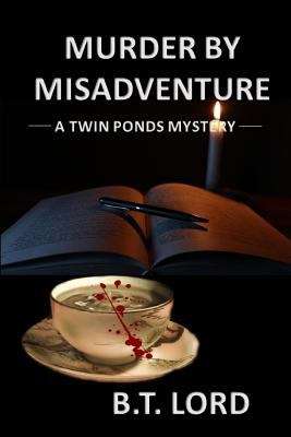 Book cover of Murder by Misadventure (Twin Ponds #2)