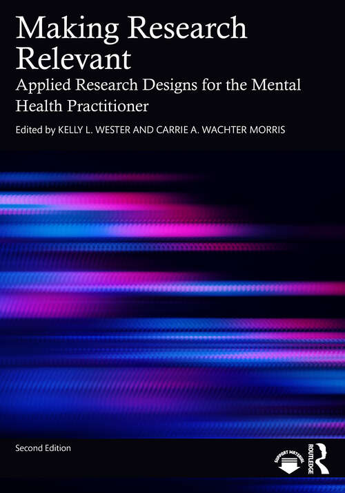 Book cover of Making Research Relevant: Applied Research Designs for the Mental Health Practitioner