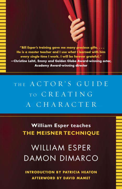 Book cover of The Actor's Guide to Creating a Character: William Esper Teaches the Meisner Technique