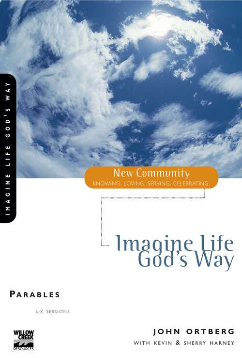 Book cover of Parables: Imagine Life God's Way (New Community Bible Study Series)