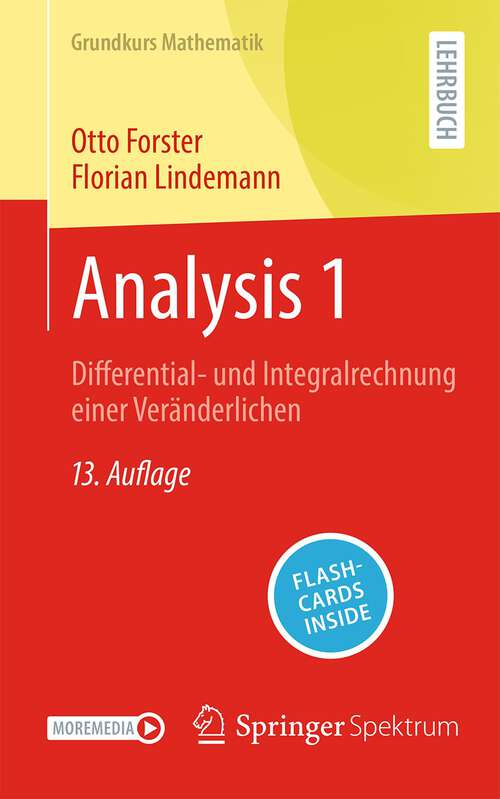 Book cover of Analysis 1: Differential- und Integralrechnung einer Veränderlichen (13. Aufl. 2023) (Grundkurs Mathematik)