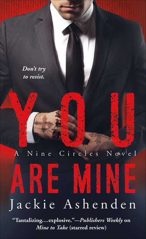 Book cover of You Are Mine: A Nine Circles Novel (Nine Circles #3)