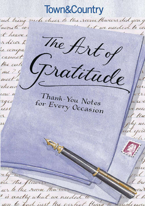 Book cover of Town & Country The Art of Gratitude: Thank-You Notes for Every Occasion