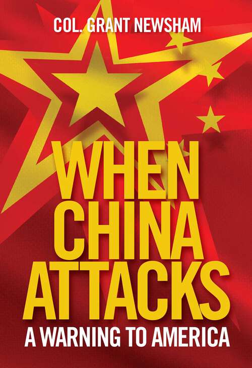 Book cover of When China Attacks: A Warning to America