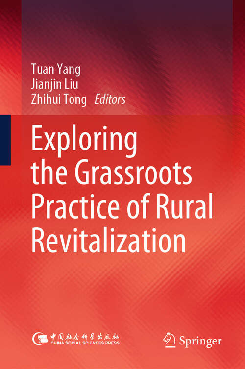 Book cover of Exploring the Grassroots Practice of Rural Revitalization