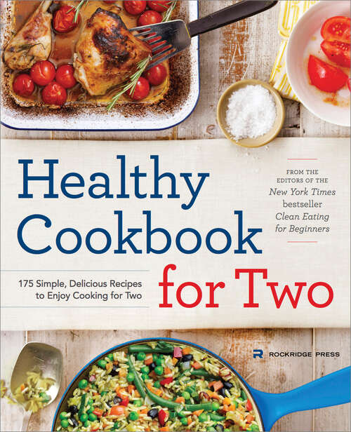 Book cover of Healthy Cookbook for Two: 175 Simple, Delicious Recipes to Enjoy Cooking for Two