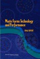 Book cover of Waste Forms Technology and Performance: Final Report