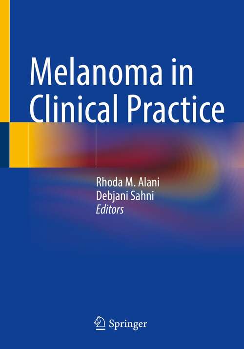 Book cover of Melanoma in Clinical Practice (1st ed. 2021)