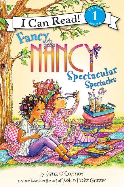 Book cover of Fancy Nancy: Spectacular Spectacles (I Can Read!: Level 1)