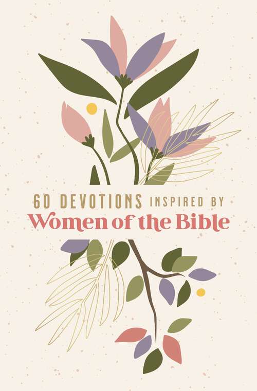 Book cover of 60 Devotions Inspired by Women of the Bible
