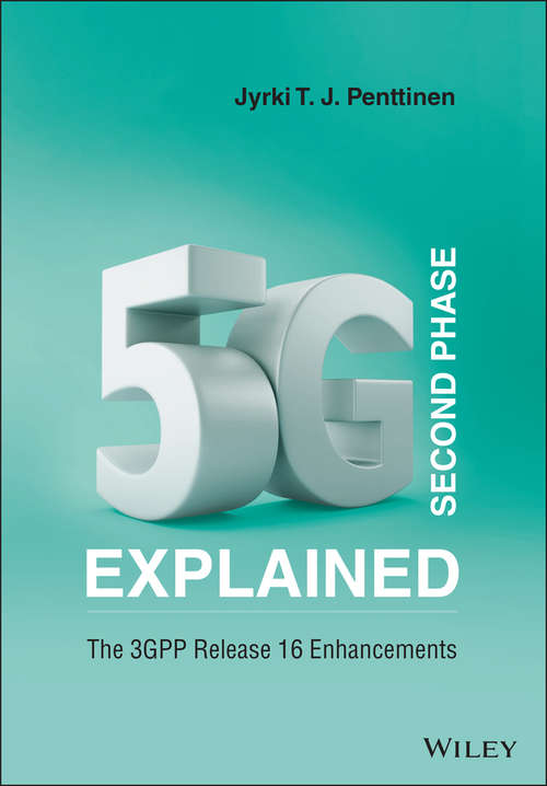 Book cover of 5G Second Phase Explained: The 3GPP Release 16 Enhancements