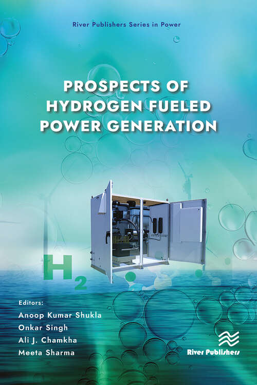 Book cover of Prospects of Hydrogen Fueled Power Generation (River Publishers Series in Power)