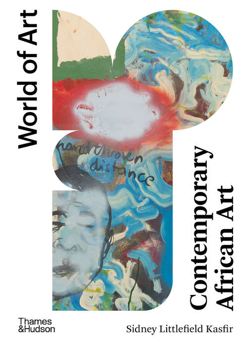 Book cover of Contemporary African Art: Second Edition (World of Art): Second Edition (2) (World of Art #0)